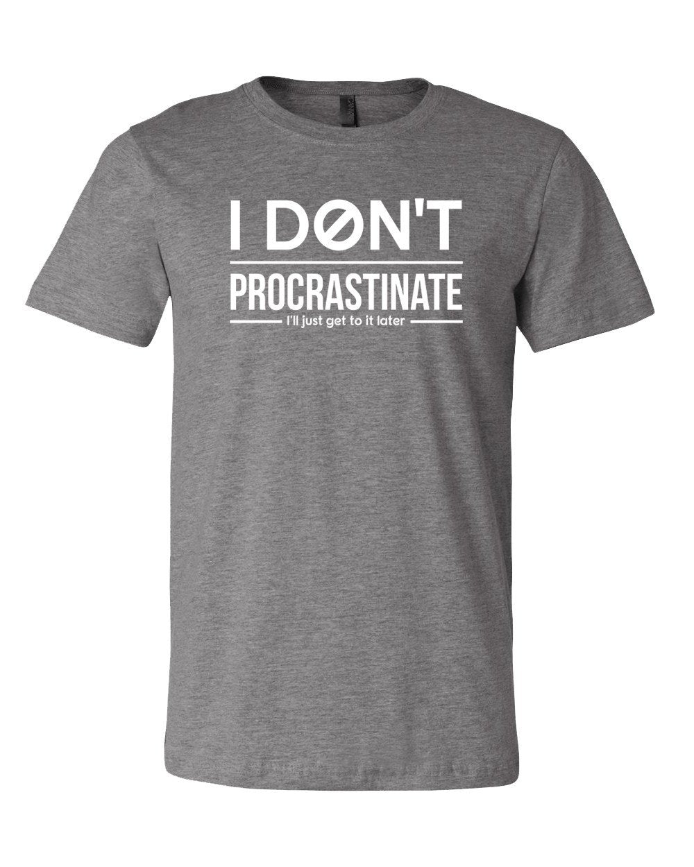 I Don't Procrastinate